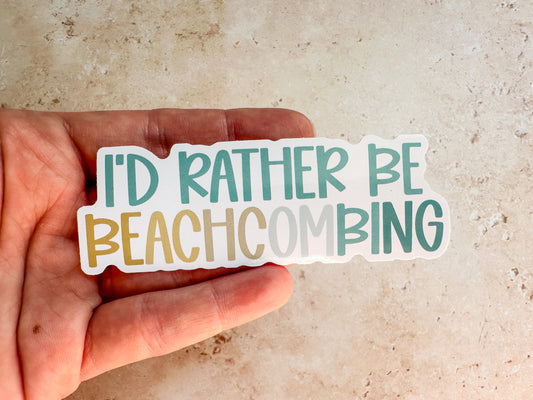 I’d rather be beachcombing sticker